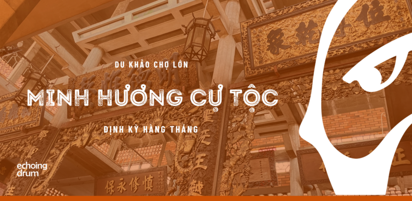 Echoing Trip Minh Hương Cự Tộc